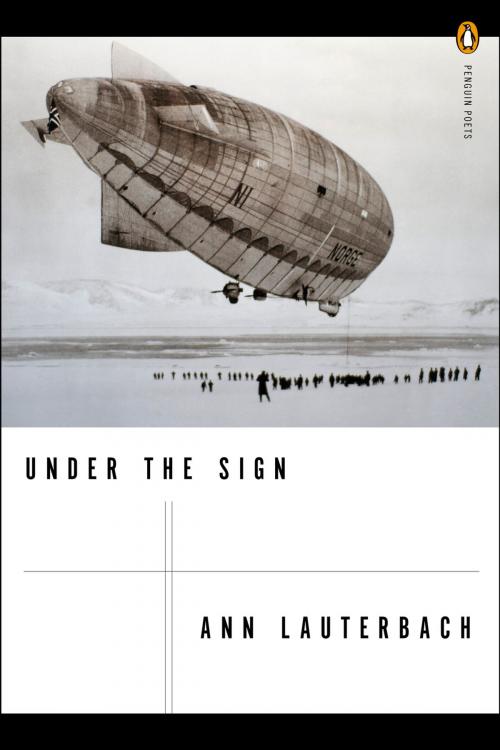 Cover of the book Under the Sign by Ann Lauterbach, Penguin Publishing Group
