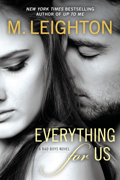 Cover of the book Everything for Us by M. Leighton, Penguin Publishing Group