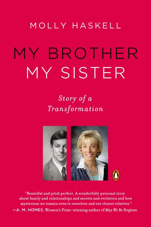 Cover of the book My Brother My Sister by Molly Haskell, Penguin Publishing Group