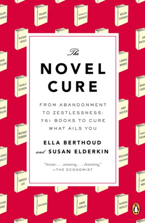 Cover of the book The Novel Cure by Ella Berthoud, Susan Elderkin, Penguin Publishing Group