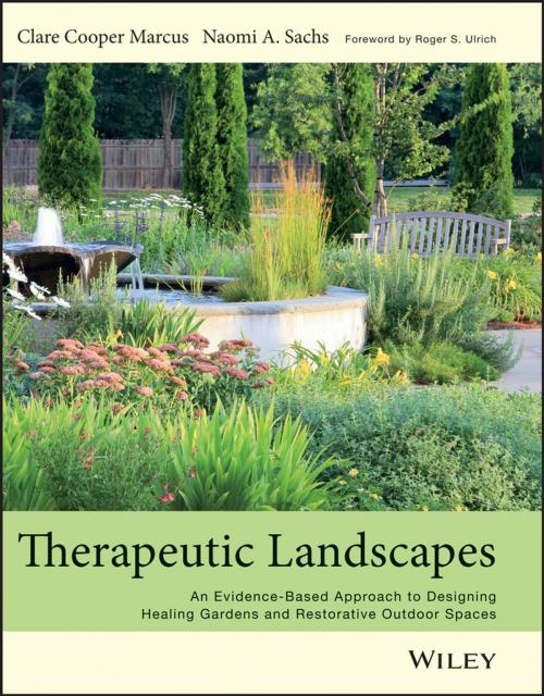 Cover of the book Therapeutic Landscapes by Clare Cooper Marcus, Naomi A Sachs, Wiley
