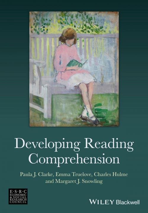 Cover of the book Developing Reading Comprehension by Paula J. Clarke, Emma Truelove, Charles Hulme, Margaret J. Snowling, Wiley
