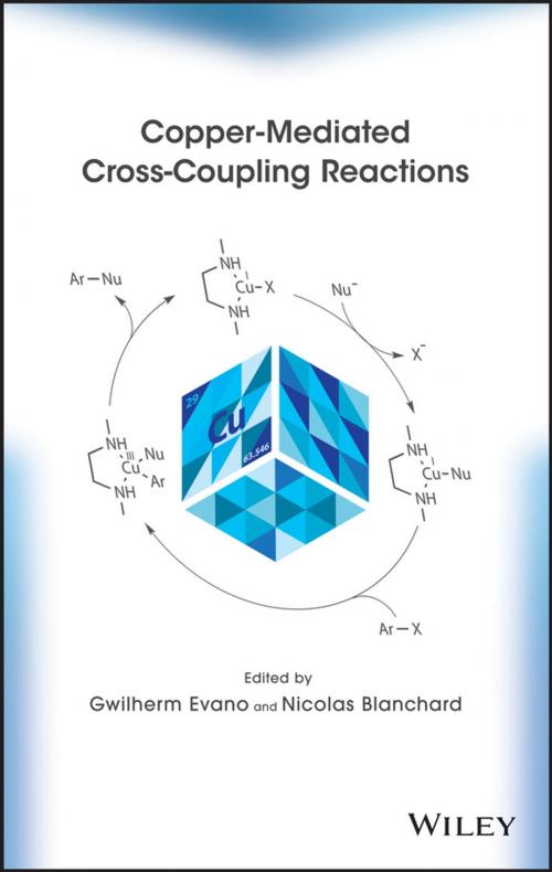 Cover of the book Copper-Mediated Cross-Coupling Reactions by Gwilherm Evano, Nicolas Blanchard, Wiley