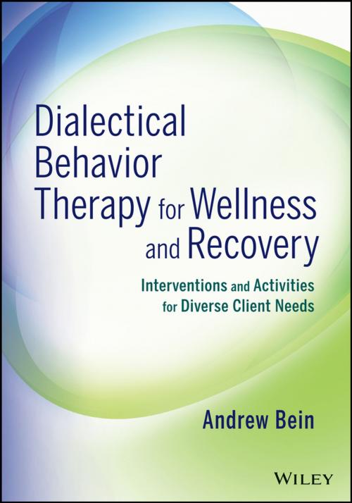 Cover of the book Dialectical Behavior Therapy for Wellness and Recovery by Andrew Bein, Wiley