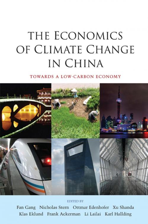 Cover of the book The Economics of Climate Change in China by Fan Gang, Nicholas Stern, Ottmar Edenhofer, Xu Shanda, Klas Eklund, Frank Ackerman, Lailai Li, Karl Hallding, Taylor and Francis