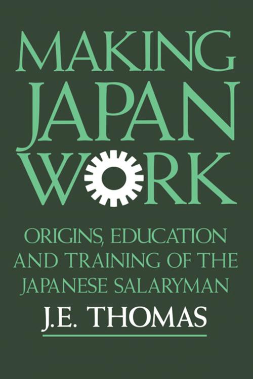 Cover of the book Making Japan Work by J.E. Thomas, Taylor and Francis