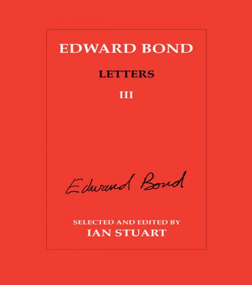Cover of the book Edward Bond: Letters 3 by , Taylor and Francis