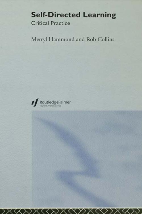 Cover of the book Self-directed Learning by Merryl Hammond, Rob Collins, Taylor and Francis