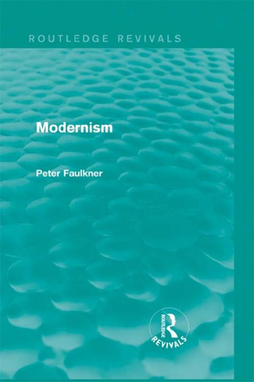 Cover of the book Modernism (Routledge Revivals) by Peter Faulkner, Taylor and Francis