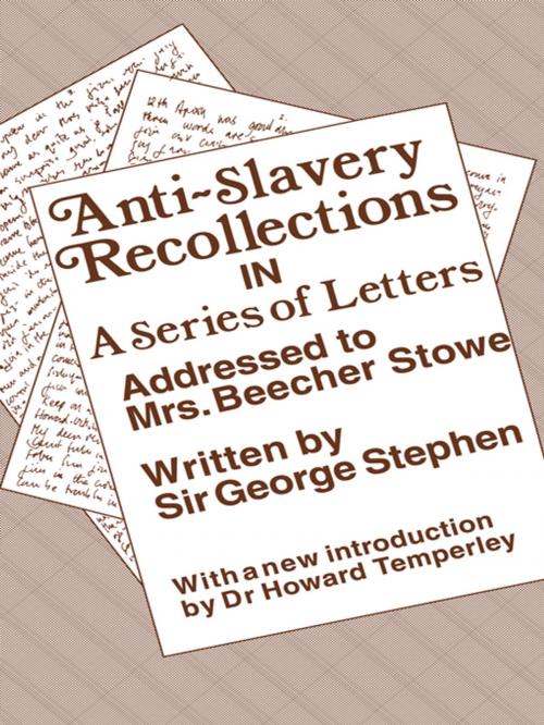 Cover of the book Anti-Slavery Recollection Cb by George Stephen, Taylor and Francis