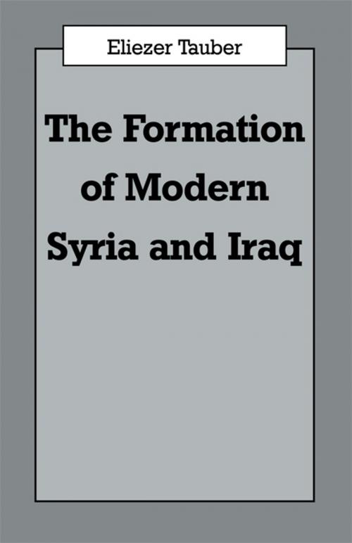 Cover of the book The Formation of Modern Iraq and Syria by Eliezer Tauber, Taylor and Francis