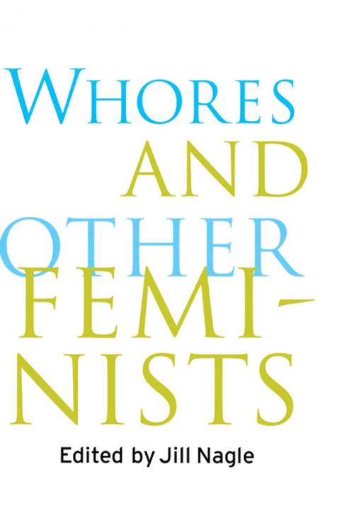 Cover of the book Whores and Other Feminists by , Taylor and Francis
