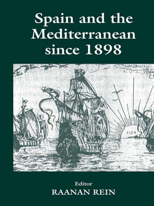 Cover of the book Spain and the Mediterranean Since 1898 by , Taylor and Francis