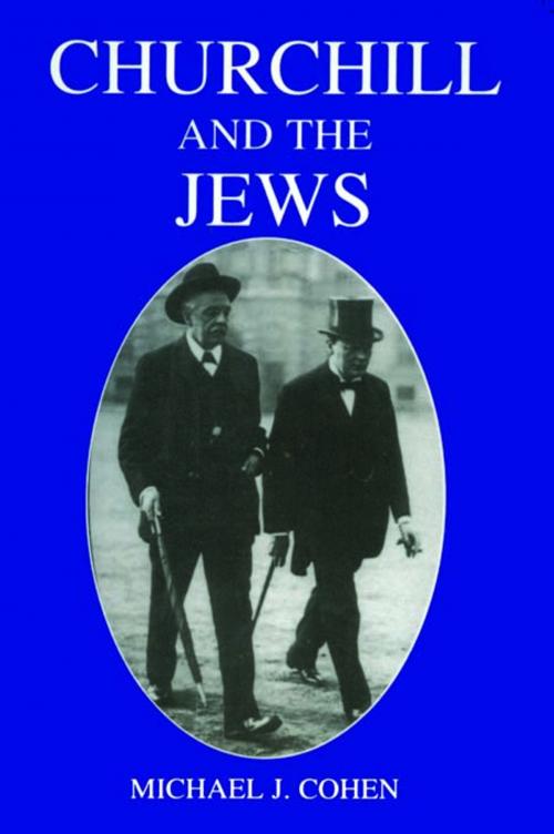 Cover of the book Churchill and the Jews, 1900-1948 by Michael J. Cohen, Taylor and Francis