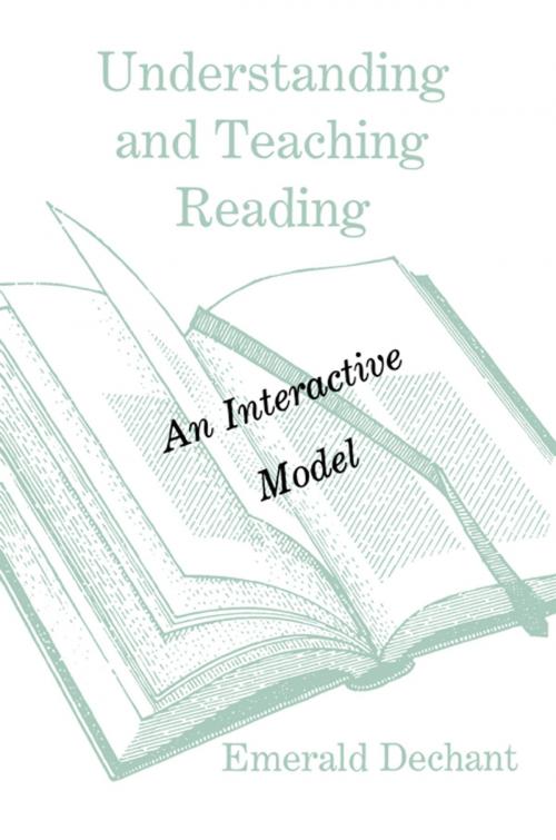 Cover of the book Understanding and Teaching Reading by Emerald Dechant, Taylor and Francis