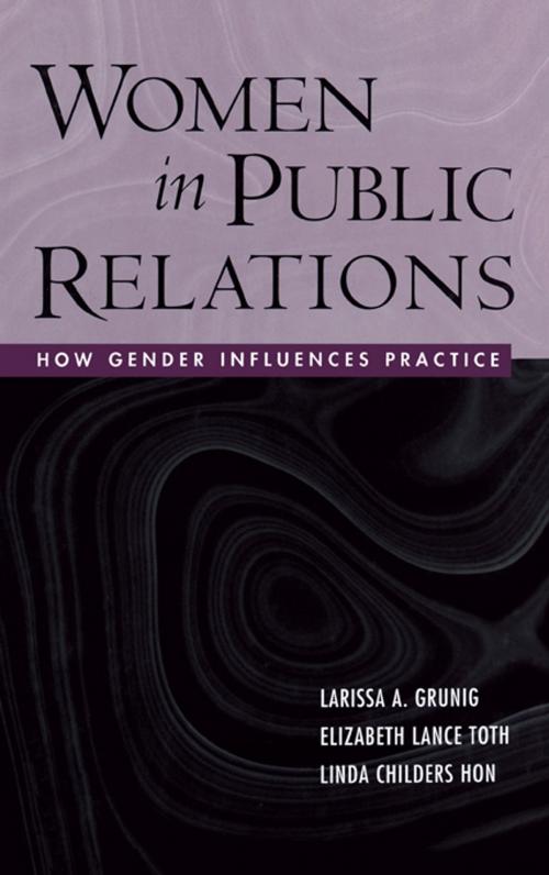 Cover of the book Women in Public Relations by Larissa A. Grunig, Linda Childers Hon, Elizabeth L. Toth, Taylor and Francis