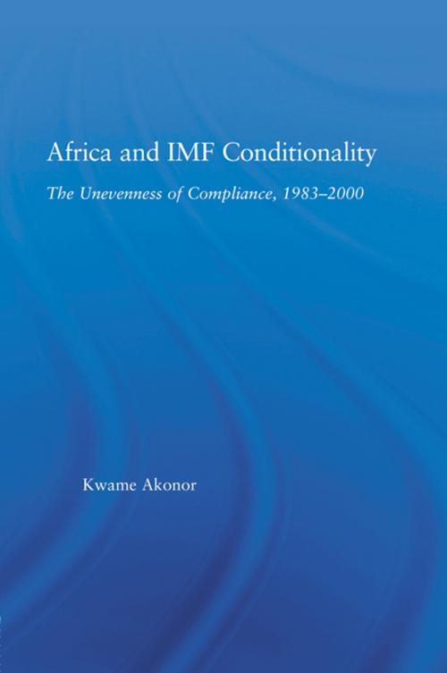 Cover of the book Africa and IMF Conditionality by Kwame Akonor, Taylor and Francis