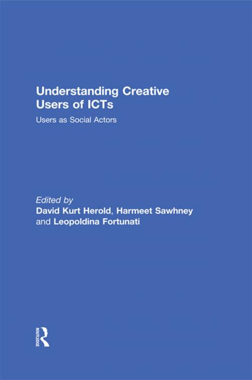 Cover of the book Understanding Creative Users of ICTs by , Taylor and Francis