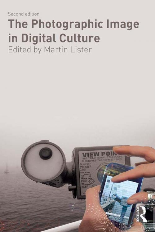 Cover of the book The Photographic Image in Digital Culture by , Taylor and Francis