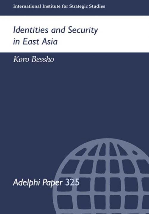 Cover of the book Identities and Security in East Asia by Koro Bessho, Taylor and Francis