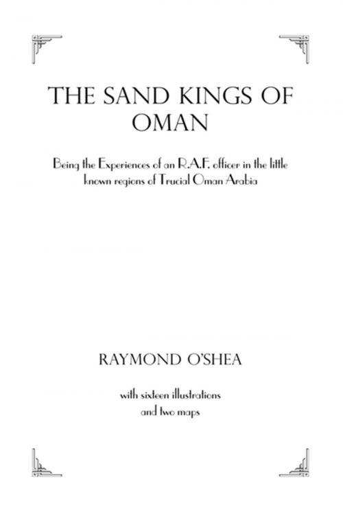 Cover of the book Sand Kings Of Oman by O'SHEA, Taylor and Francis