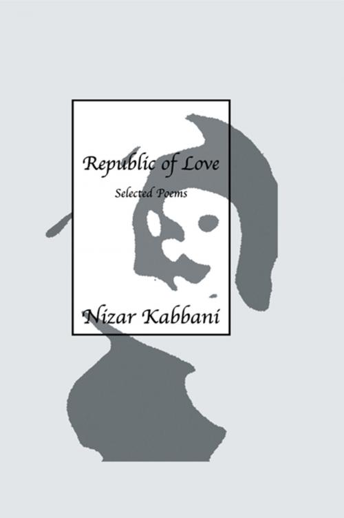 Cover of the book Republic Of Love by Nizar, Taylor and Francis