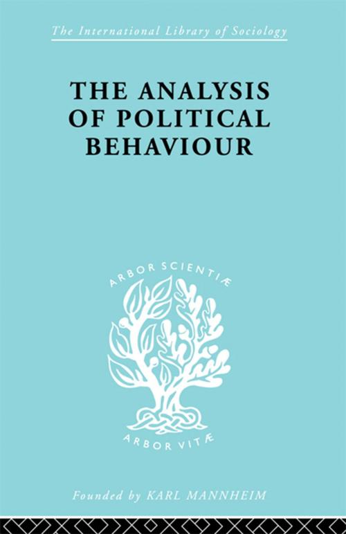 Cover of the book The Analysis of Political Behaviour by Harold D. Lasswell, Taylor and Francis