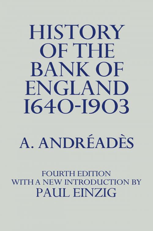 Cover of the book History of the Bank of England by A.M. Andreades, Taylor and Francis