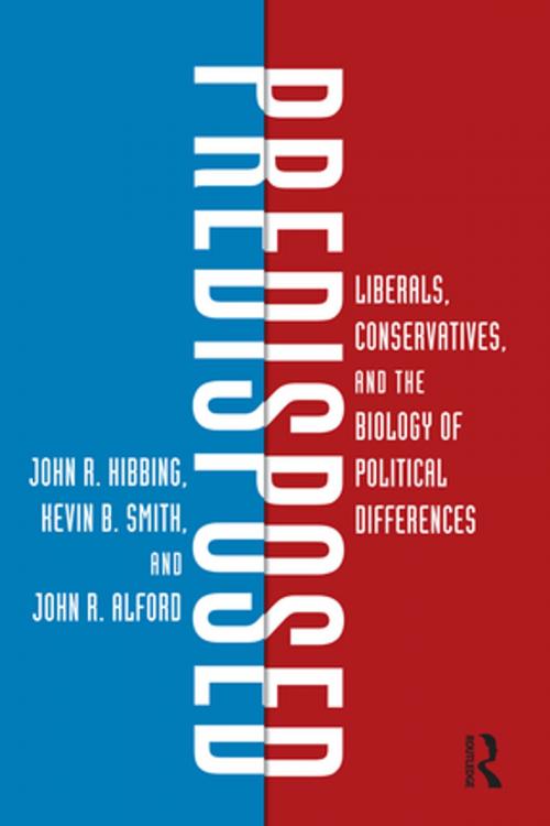 Cover of the book Predisposed by John R. Hibbing, Kevin B. Smith, John R. Alford, Taylor and Francis