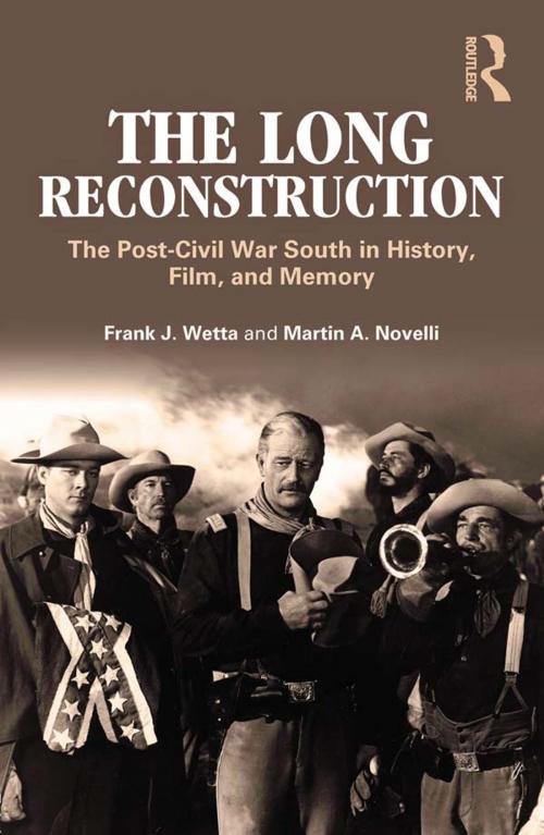 Cover of the book The Long Reconstruction by Frank J. Wetta, Martin A. Novelli, Taylor and Francis