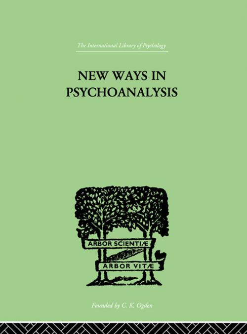 Cover of the book New Ways in Psychoanalysis by Horney, Karen, Taylor and Francis