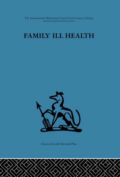 Cover of the book Family Ill Health by , Taylor and Francis