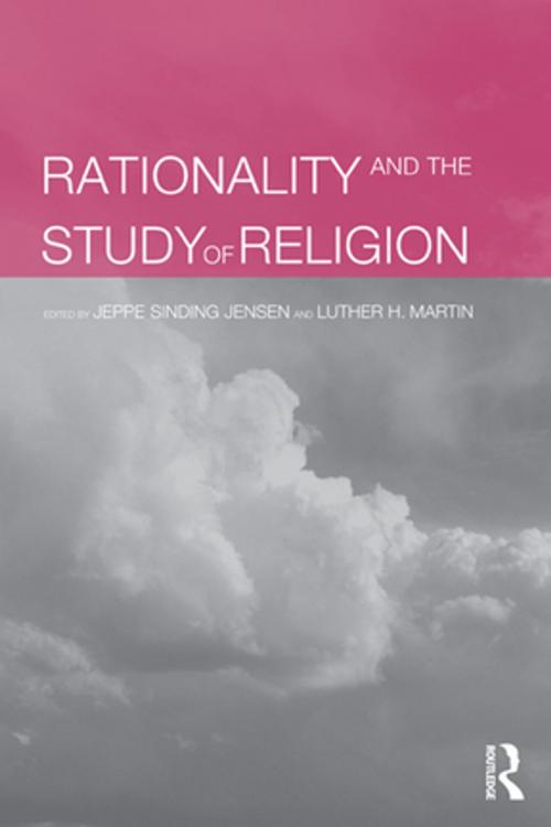 Cover of the book Rationality and the Study of Religion by , Taylor and Francis