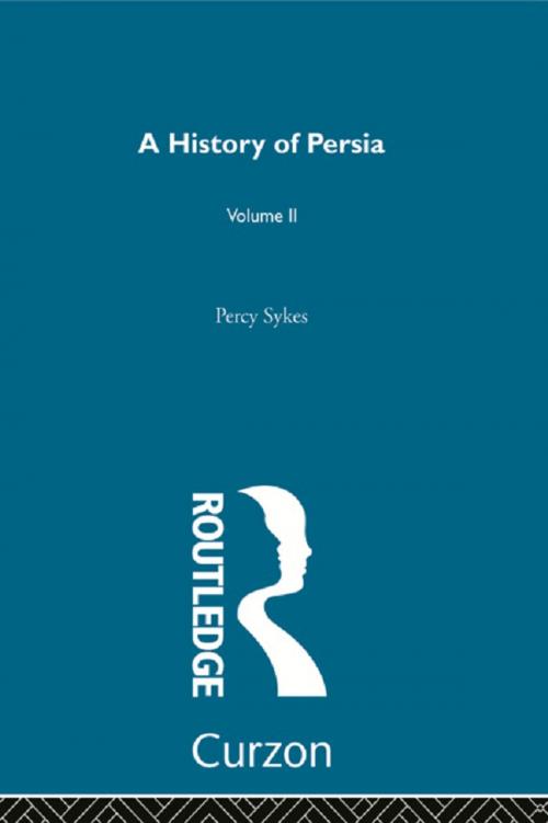 Cover of the book A History Of Persia (Volume 2) by Sir Percy Sykes, Taylor and Francis