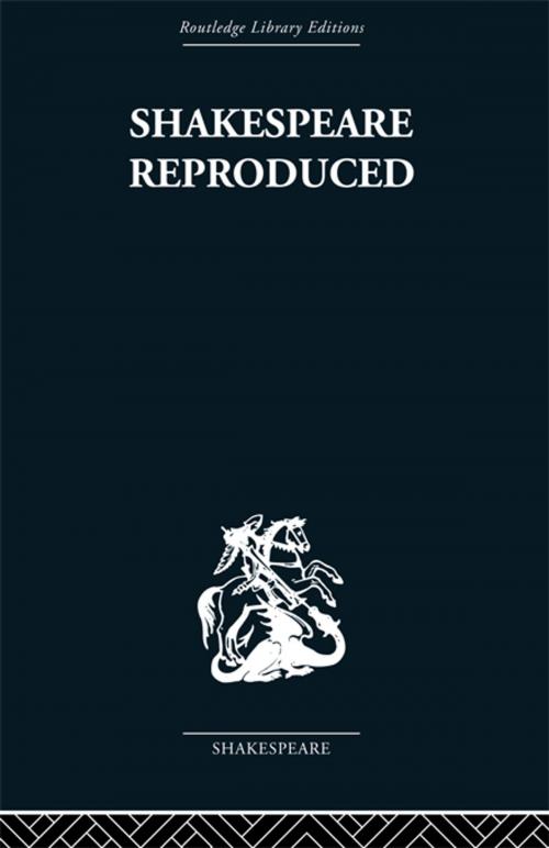 Cover of the book Shakespeare Reproduced by , Taylor and Francis