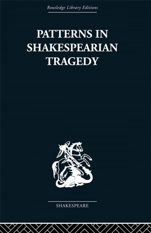Cover of the book Patterns in Shakespearian Tragedy by Irving Ribner, Taylor and Francis