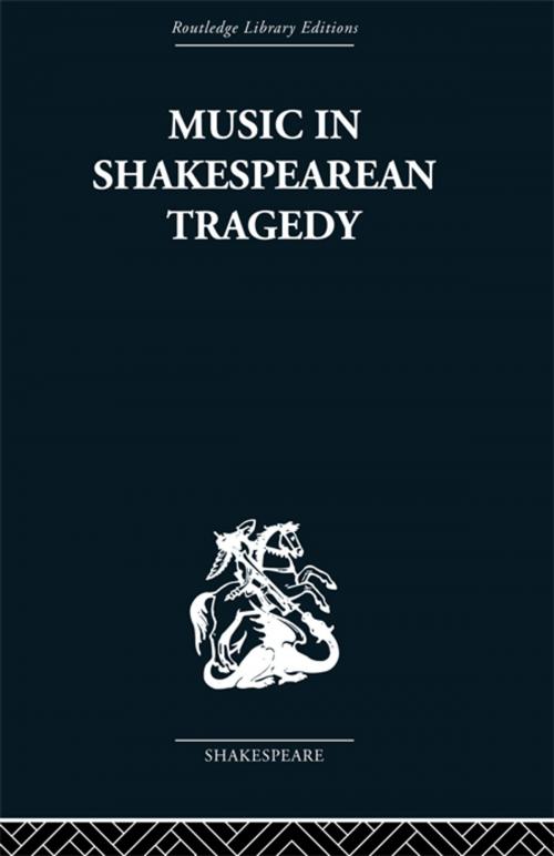 Cover of the book Music in Shakespearean Tragedy by F W Sternfeld, Taylor and Francis
