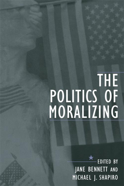 Cover of the book The Politics of Moralizing by , Taylor and Francis