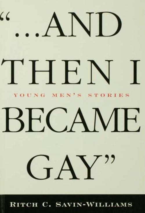 Cover of the book ...And Then I Became Gay by Ritch Williams-Savin, Taylor and Francis