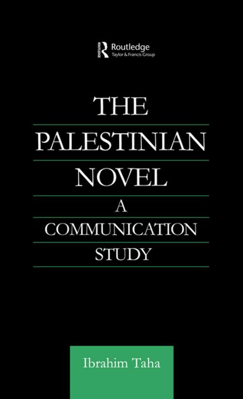 Cover of the book The Palestinian Novel by Ibrahim Taha, Taylor and Francis