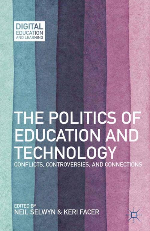 Cover of the book The Politics of Education and Technology by , Palgrave Macmillan US
