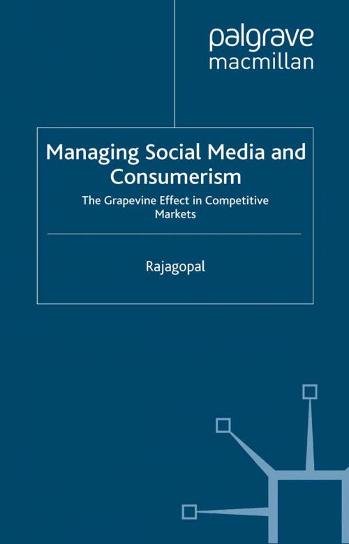 Cover of the book Managing Social Media and Consumerism by . Rajagopal, Palgrave Macmillan UK