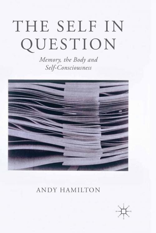 Cover of the book The Self in Question by Andy Hamilton, Palgrave Macmillan UK