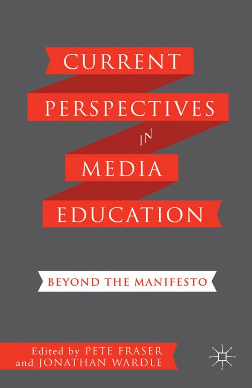 Cover of the book Current Perspectives in Media Education by , Palgrave Macmillan UK