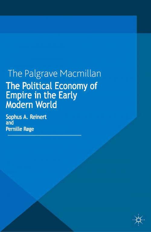 Cover of the book The Political Economy of Empire in the Early Modern World by , Palgrave Macmillan UK