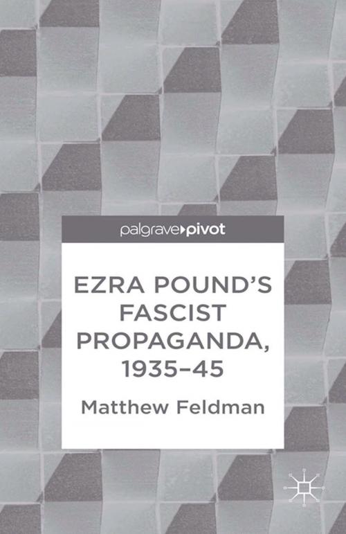 Cover of the book Ezra Pound's Fascist Propaganda, 1935-45 by M. Feldman, Palgrave Macmillan UK