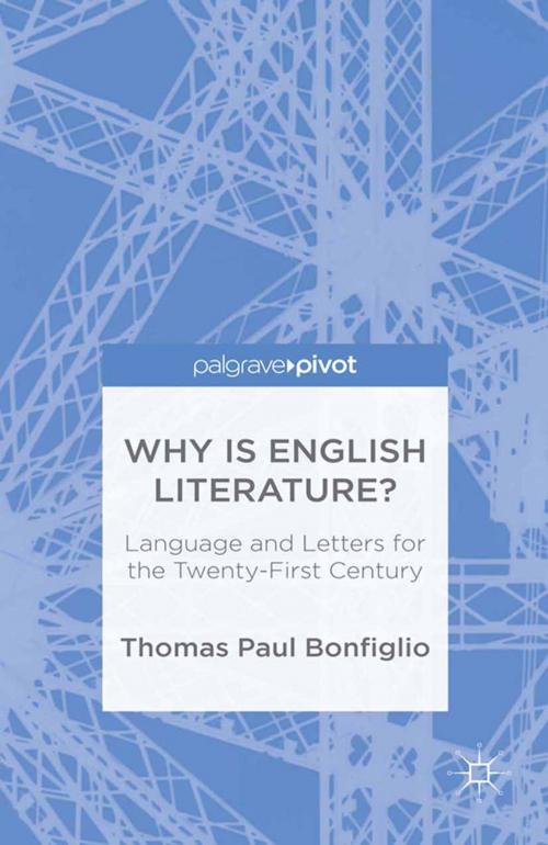 Cover of the book Why is English Literature? by T. Bonfiglio, Palgrave Macmillan US