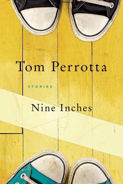 Cover of the book Nine Inches by Tom Perrotta, St. Martin's Press