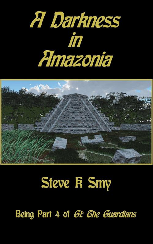 Cover of the book A Darkness in Amazonia by Steve K Smy, Steve K Smy