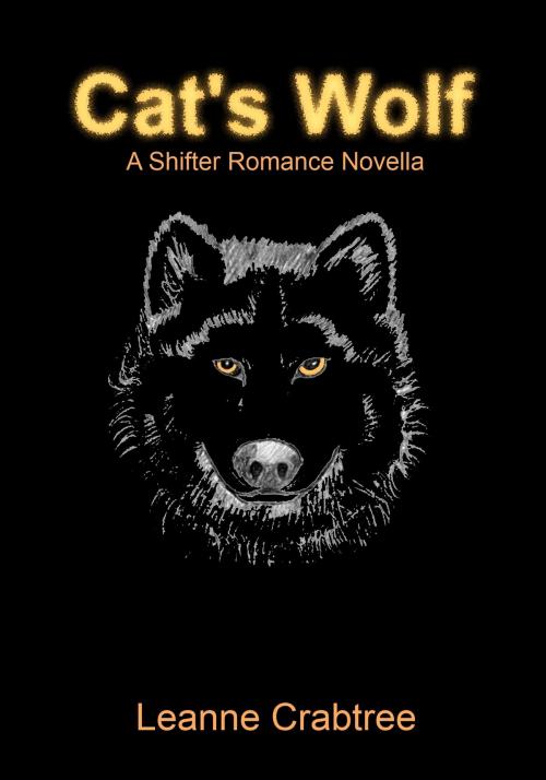 Cover of the book Cat's Wolf by Leanne Crabtree, Leanne Crabtree